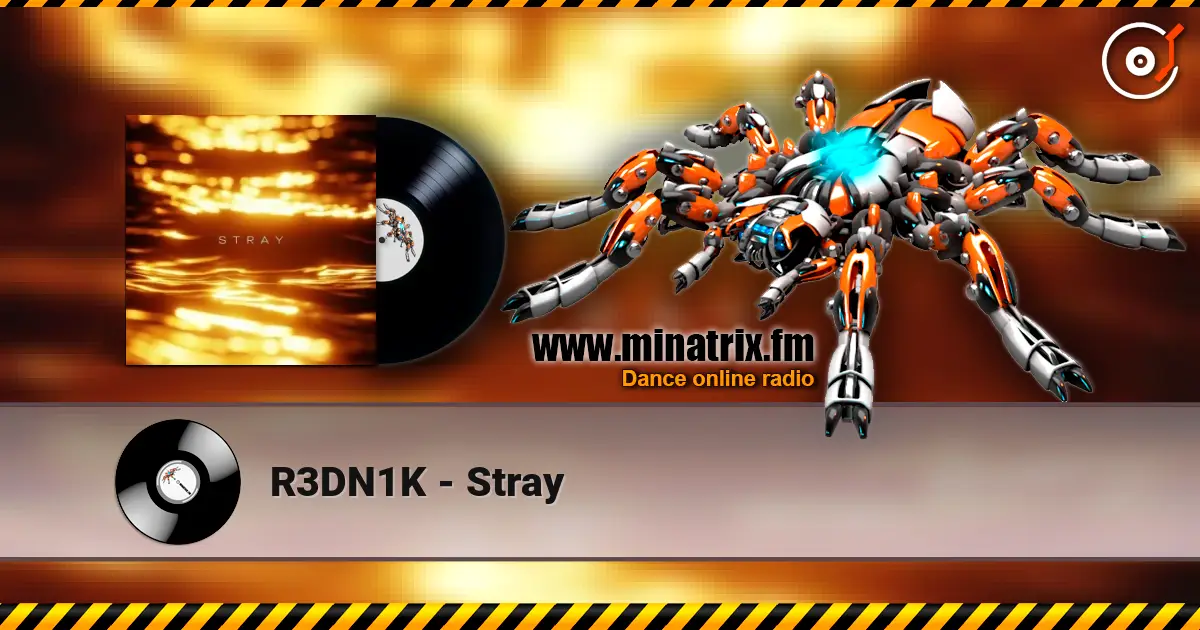 R3DN1K - Stray écouter en ligne en haute qualité | Minatrix.FM