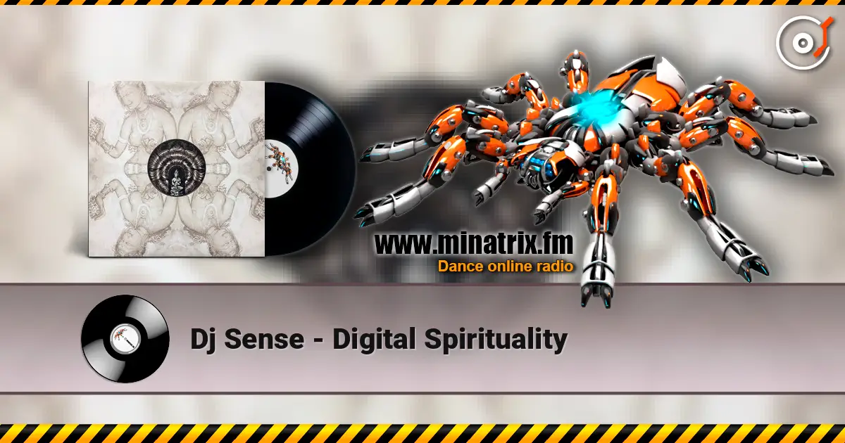 Dj Sense - Digital Spirituality écouter en ligne en haute qualité | Minatrix.FM