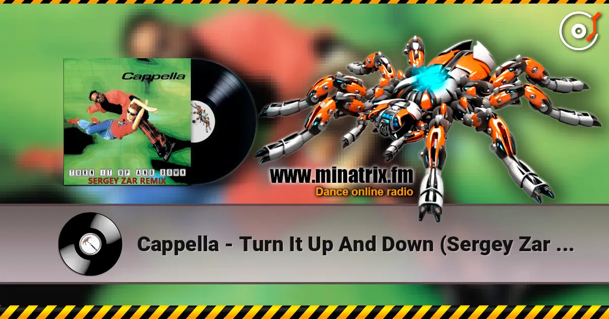 Cappella - Turn It Up And Down (Sergey Zar Extended Remix) écouter en ligne en haute qualité | Minatrix.FM