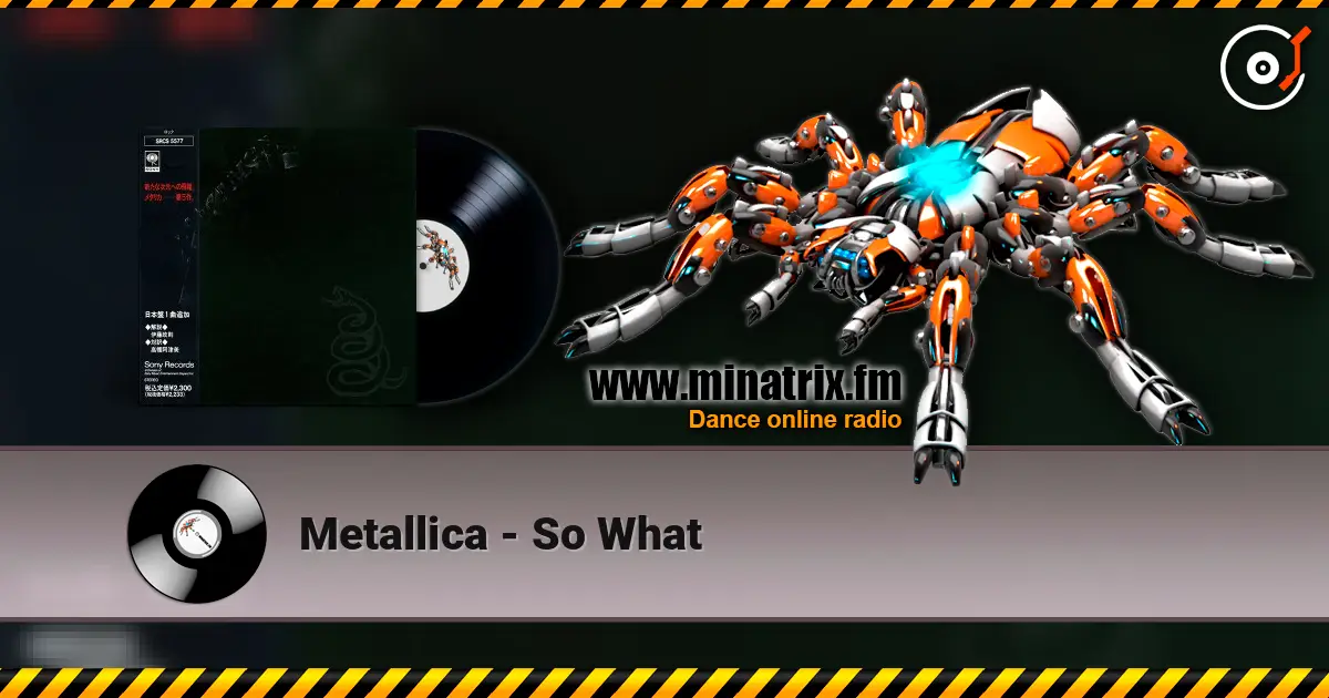 Metallica - So What écouter en ligne en haute qualité | Minatrix.FM