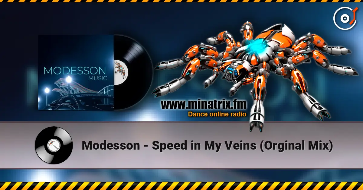 Modesson - Speed in My Veins (Orginal Mix) écouter en ligne en haute qualité | Minatrix.FM