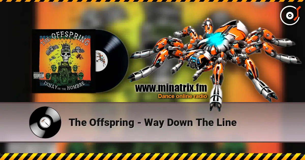 The Offspring - Way Down The Line écouter en ligne en haute qualité | Minatrix.FM