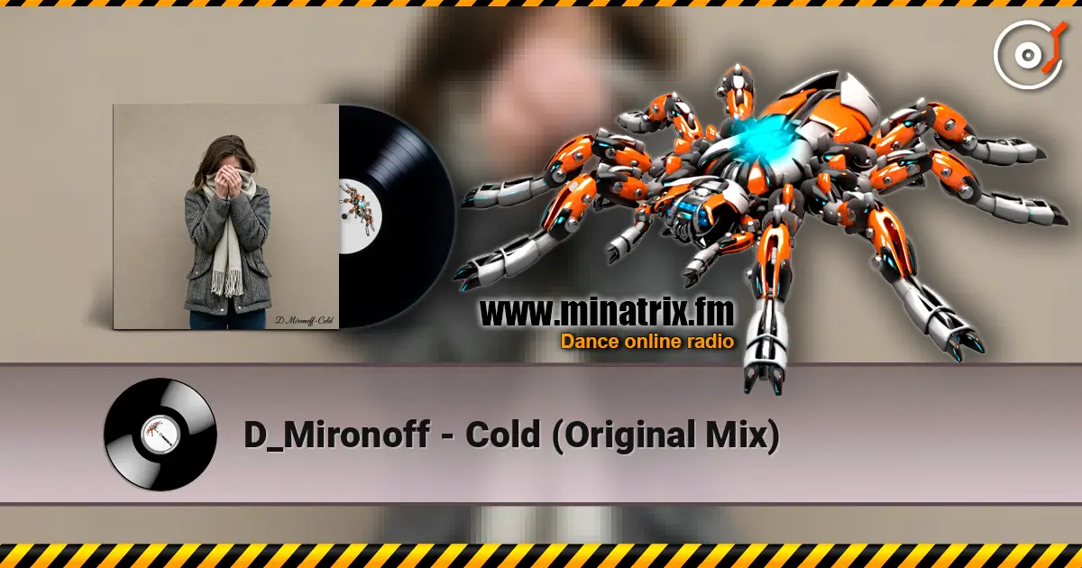 D_Mironoff - Cold (Original Mix) écouter en ligne en haute qualité | Minatrix.FM