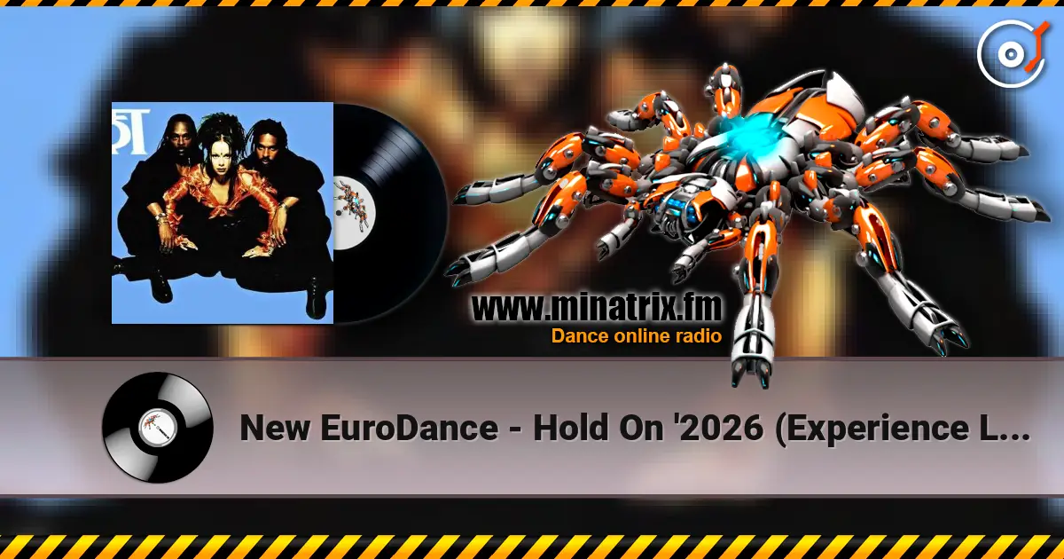New EuroDance - Hold On '2026 (Experience Loft Style EuroDance) écouter en ligne en haute qualité | Minatrix.FM