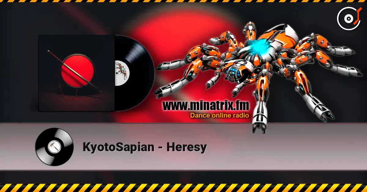 KyotoSapian - Heresy écouter en ligne en haute qualité | Minatrix.FM
