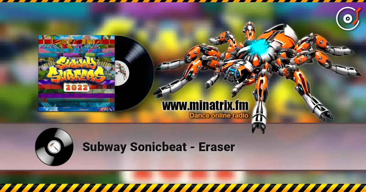 Subway Sonicbeat - Eraser écouter en ligne en haute qualité | Minatrix.FM