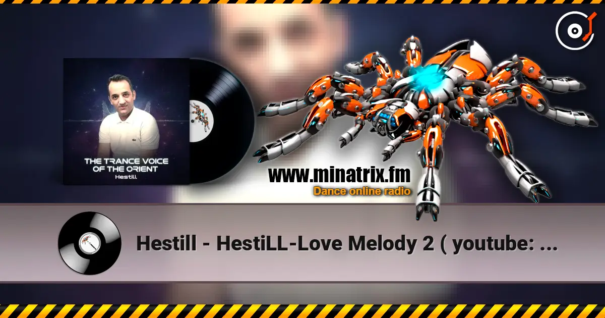 Hestill - HestiLL-Love Melody 2 ( youtube: @hestill) écouter en ligne en haute qualité | Minatrix.FM