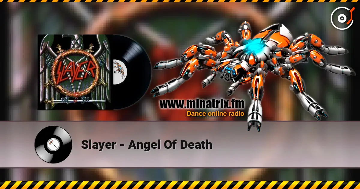 Slayer - Angel Of Death écouter en ligne en haute qualité | Minatrix.FM