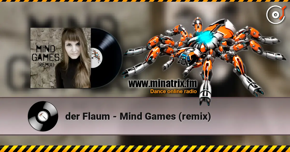 der Flaum - Mind Games (remix) écouter en ligne en haute qualité | Minatrix.FM