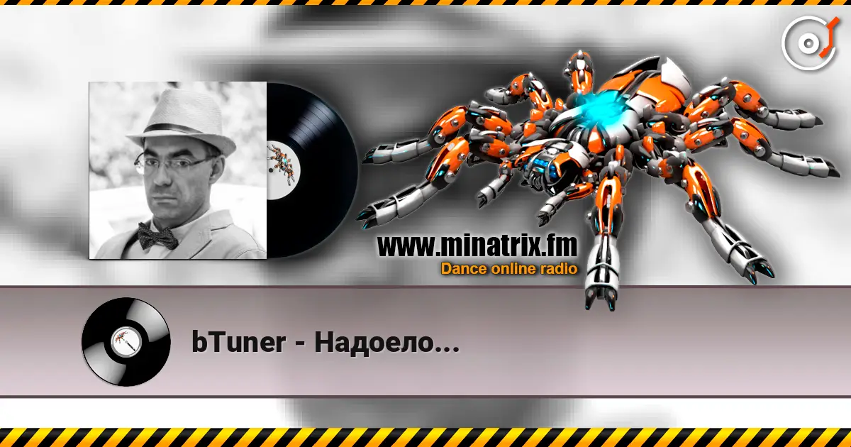 bTuner - Надоело... écouter en ligne en haute qualité | Minatrix.FM
