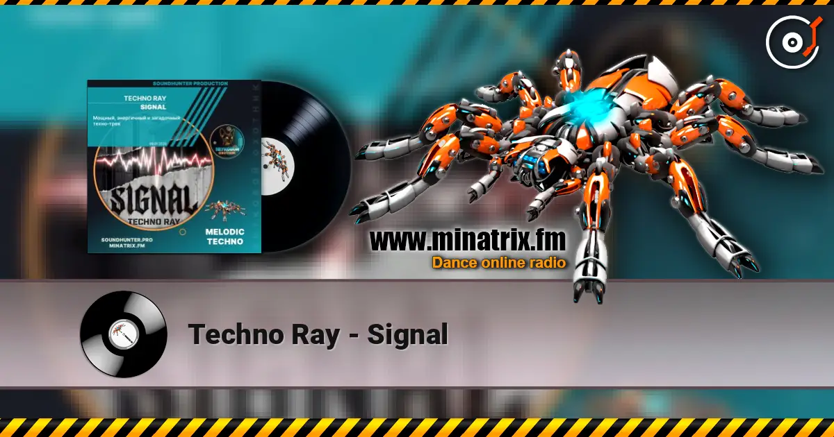 Techno Ray - Signal écouter en ligne en haute qualité | Minatrix.FM