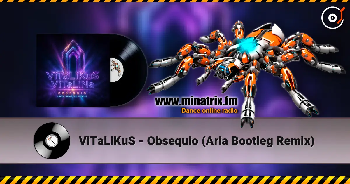 ViTaLiKuS - Obsequio (Aria Bootleg Remix) écouter en ligne en haute qualité | Minatrix.FM
