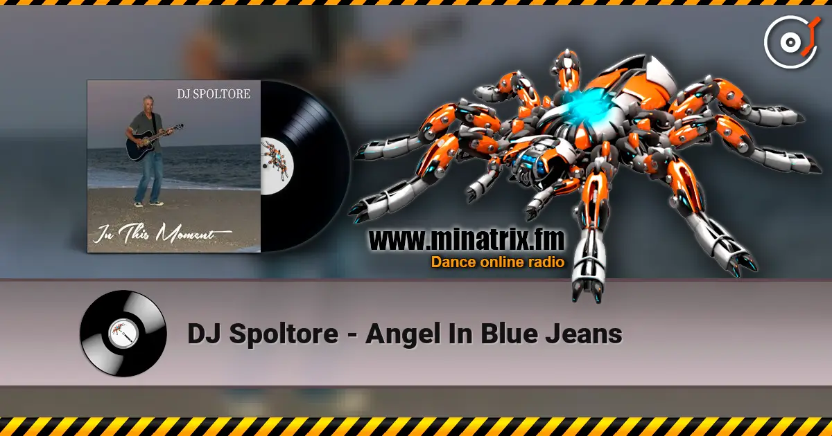 DJ Spoltore - Angel In Blue Jeans écouter en ligne en haute qualité | Minatrix.FM