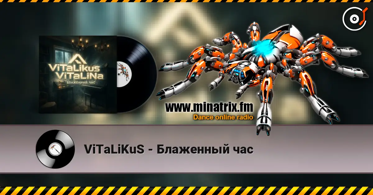 ViTaLiKuS - Блаженный час écouter en ligne en haute qualité | Minatrix.FM