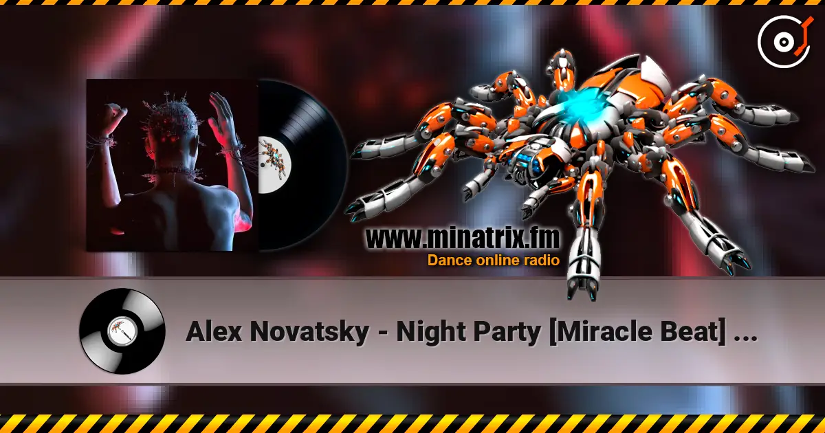 Alex Novatsky - Night Party [Miracle Beat] (Extended Mix) écouter en ligne en haute qualité | Minatrix.FM