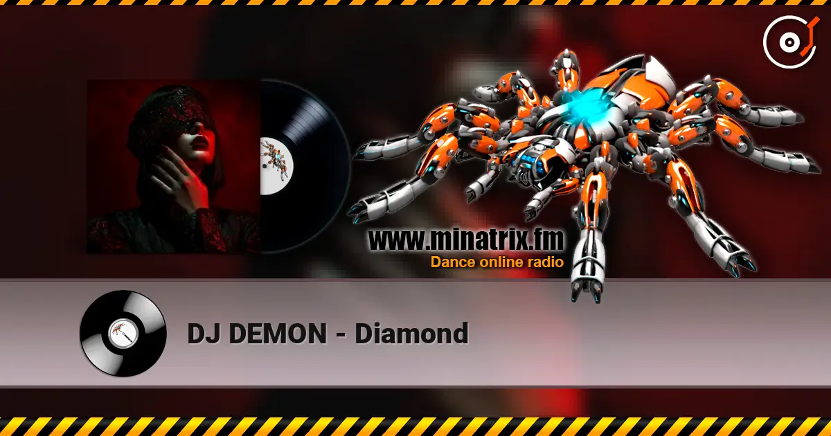 DJ DEMON - Diamond écouter en ligne en haute qualité | Minatrix.FM