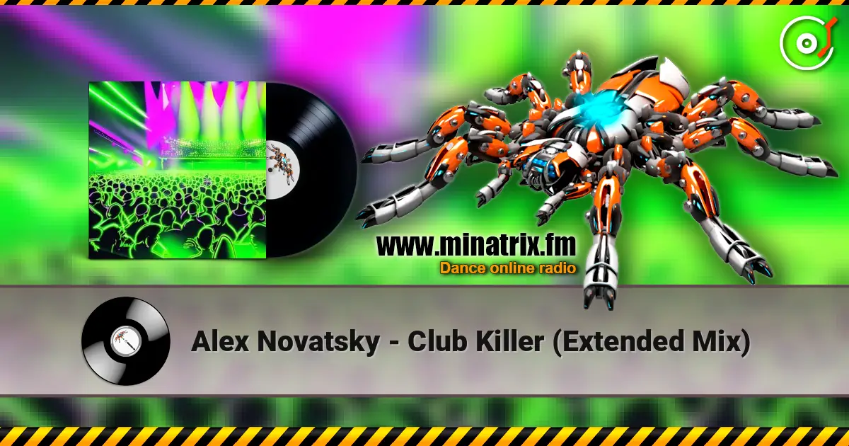 Alex Novatsky - Club Killer (Extended Mix) écouter en ligne en haute qualité | Minatrix.FM