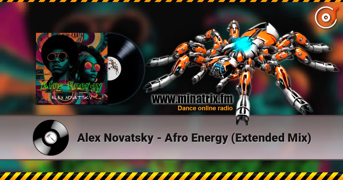 Alex Novatsky - Afro Energy (Extended Mix) écouter en ligne en haute qualité | Minatrix.FM