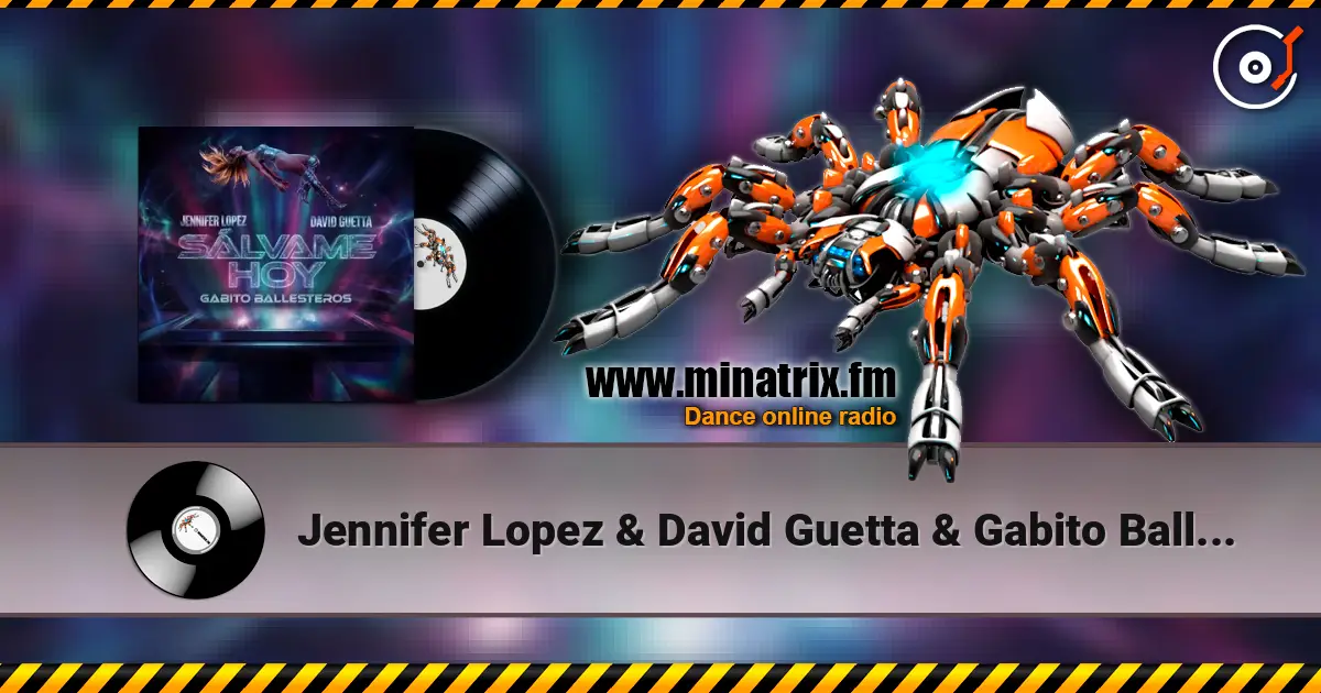 Jennifer Lopez & David Guetta & Gabito Ballesteros - Salvame Hoy écouter en ligne en haute qualité | Minatrix.FM
