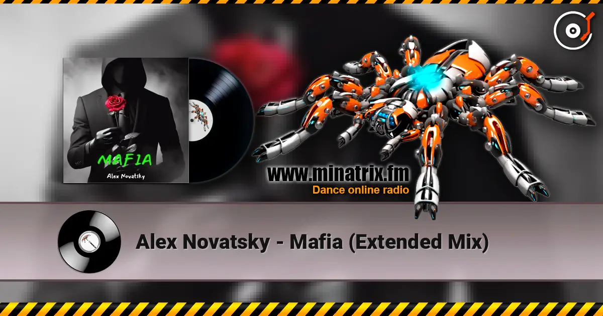 Alex Novatsky - Mafia (Extended Mix) écouter en ligne en haute qualité | Minatrix.FM