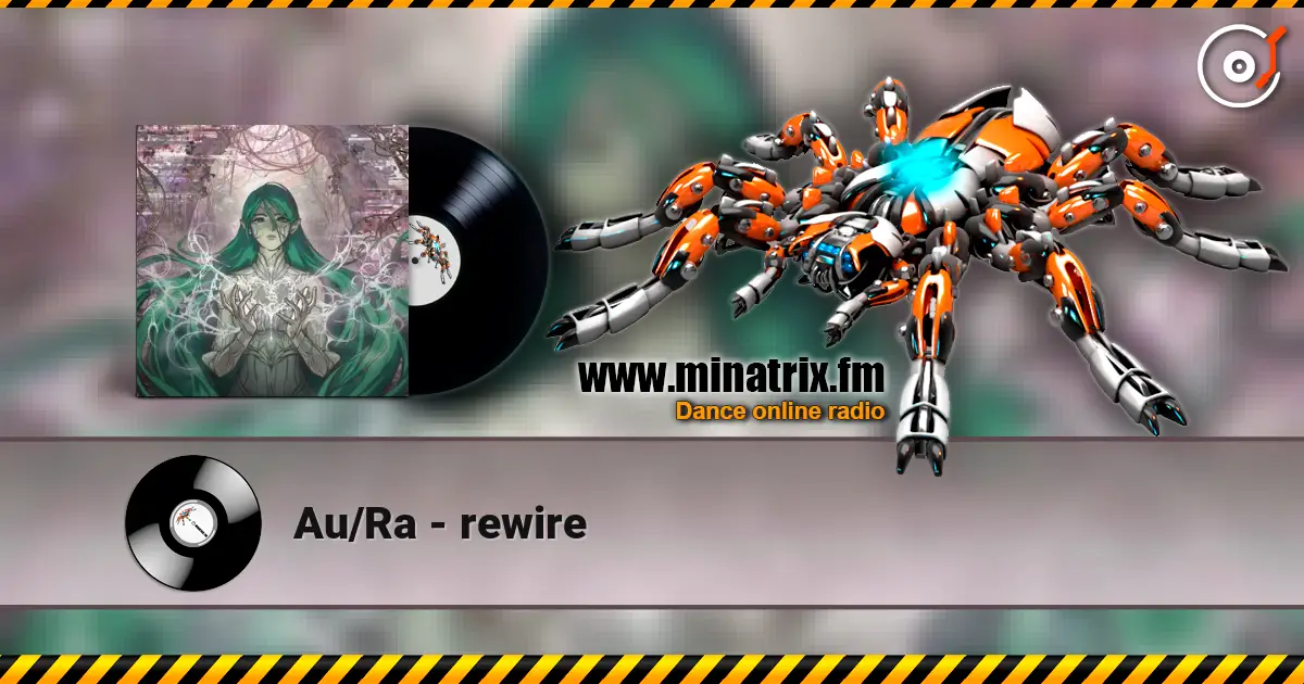 Au/Ra - rewire écouter en ligne en haute qualité | Minatrix.FM