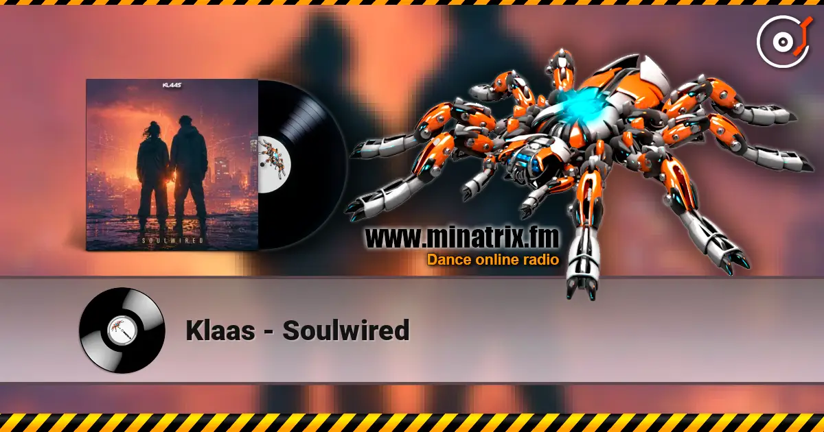 Klaas - Soulwired écouter en ligne en haute qualité | Minatrix.FM
