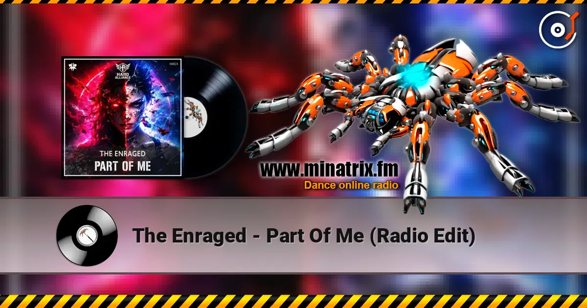 The Enraged - Part Of Me (Radio Edit) écouter en ligne en haute qualité | Minatrix.FM