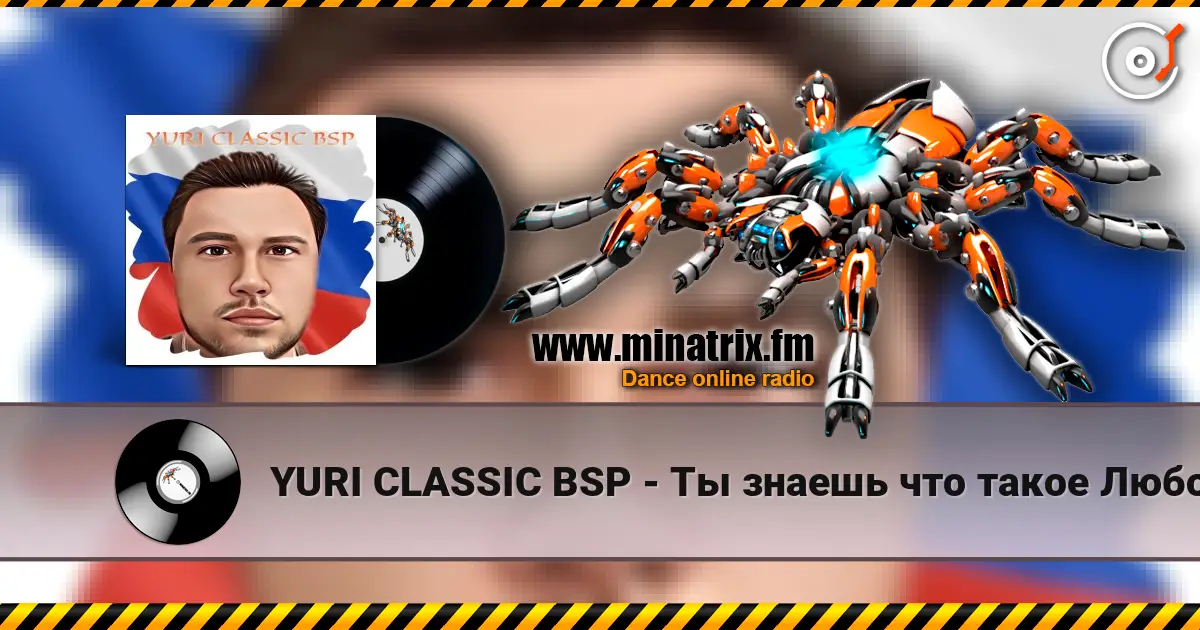 YURI CLASSIC BSP - Ты знаешь что такое Любовь écouter en ligne en haute qualité | Minatrix.FM