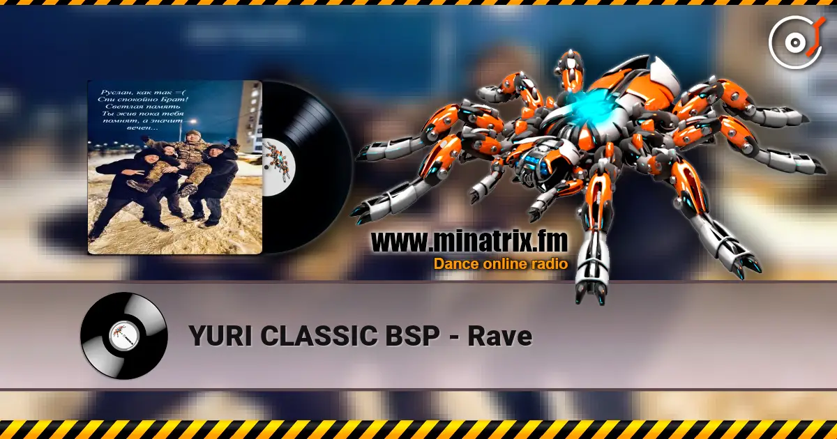 YURI CLASSIC BSP - Rave écouter en ligne en haute qualité | Minatrix.FM