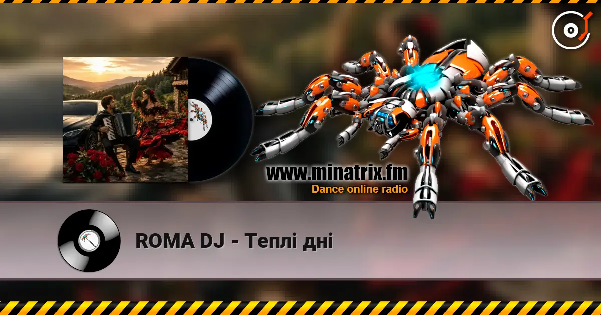 ROMA DJ - Теплі дні écouter en ligne en haute qualité | Minatrix.FM