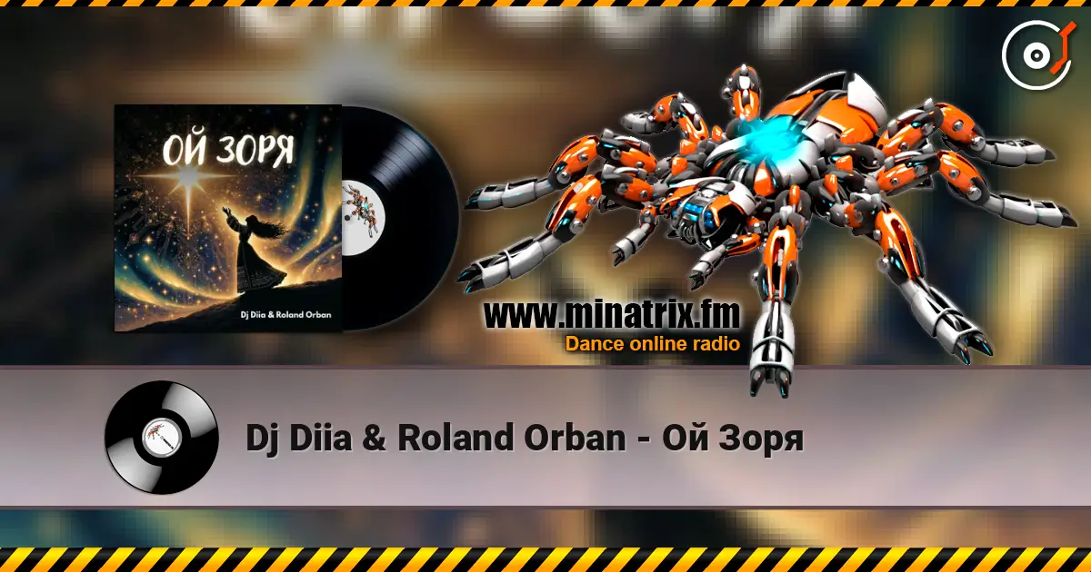 Dj Diia & Roland Orban - Ой Зоря écouter en ligne en haute qualité | Minatrix.FM