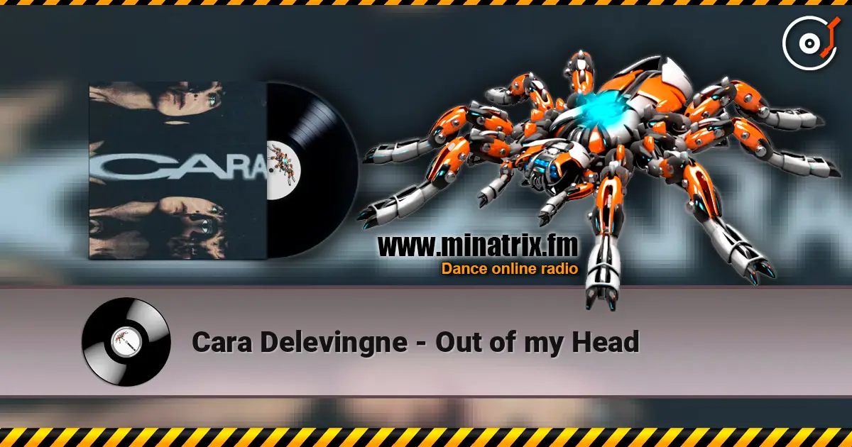 Cara Delevingne - Out of my Head écouter en ligne en haute qualité | Minatrix.FM