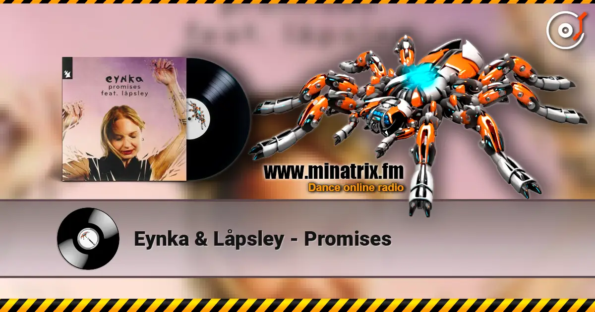 Eynka & Låpsley - Promises écouter en ligne en haute qualité | Minatrix.FM