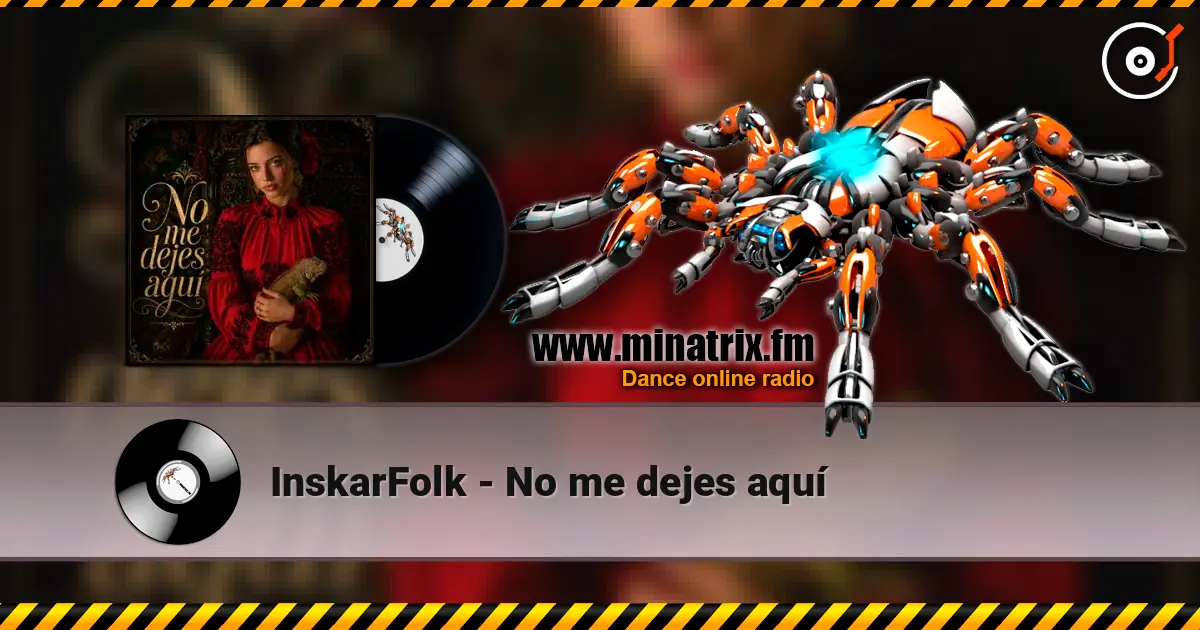 InskarFolk - No me dejes aquí écouter en ligne en haute qualité | Minatrix.FM