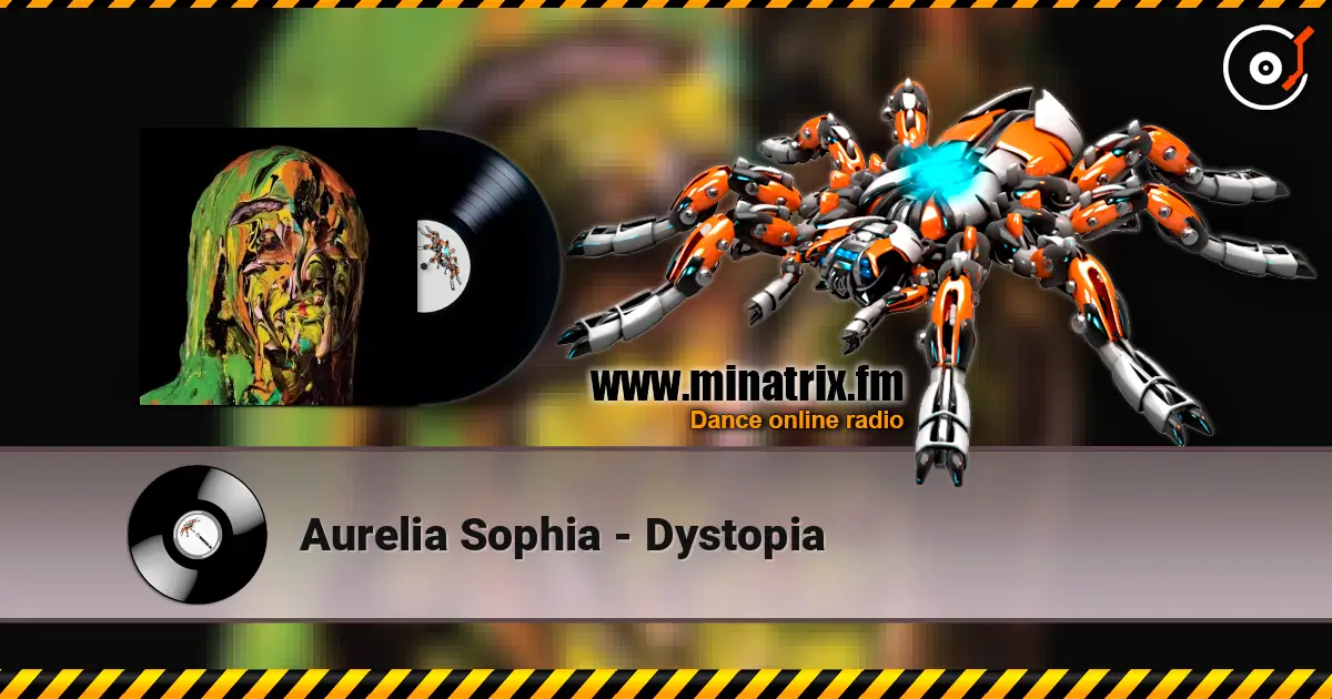 Aurelia Sophia - Dystopia écouter en ligne en haute qualité | Minatrix.FM