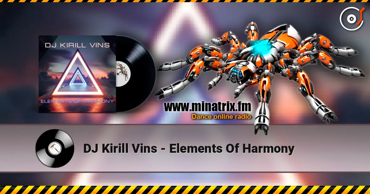 DJ Kirill Vins - Elements Of Harmony écouter en ligne en haute qualité | Minatrix.FM