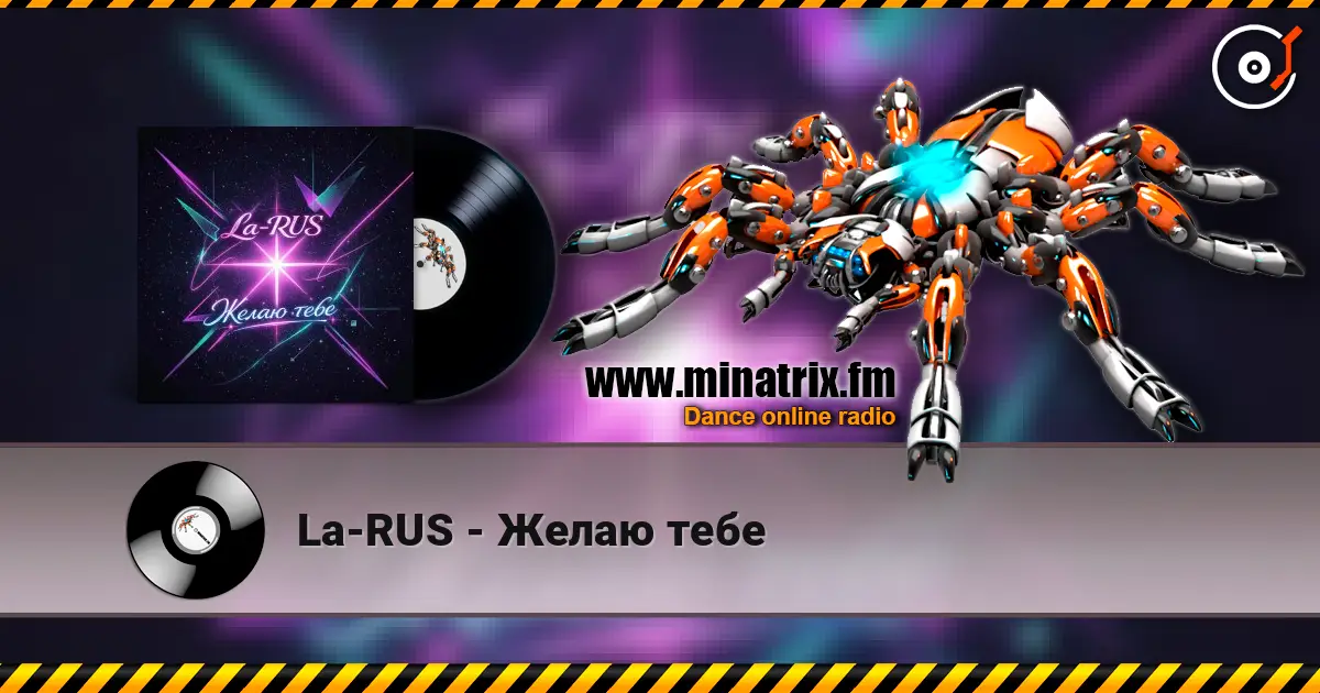 La-RUS - Желаю тебе écouter en ligne en haute qualité | Minatrix.FM