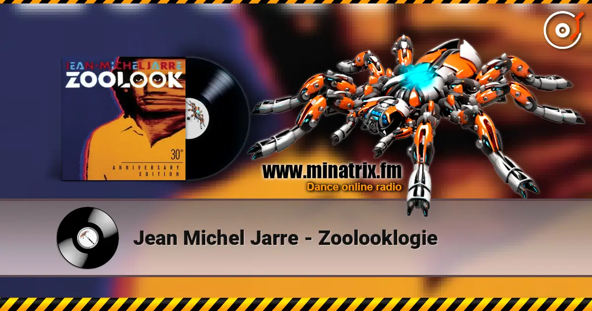 Jean Michel Jarre - Zoolooklogie écouter en ligne en haute qualité | Minatrix.FM