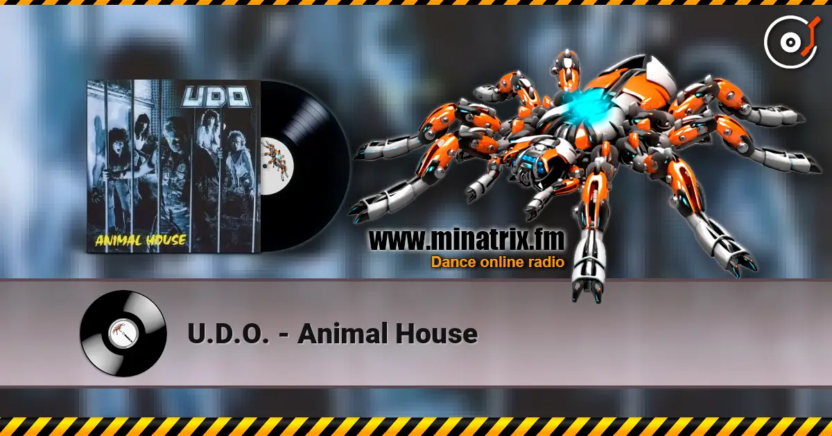 U.D.O. - Animal House écouter en ligne en haute qualité | Minatrix.FM