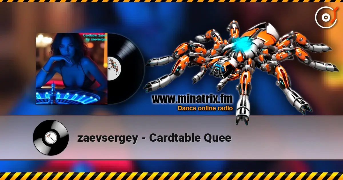 zaevsergey - Cardtable Quee écouter en ligne en haute qualité | Minatrix.FM
