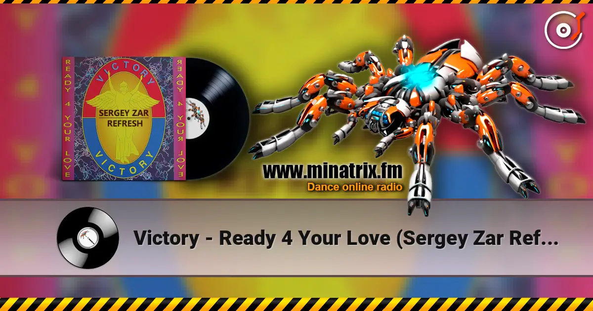 Victory - Ready 4 Your Love (Sergey Zar Refresh) écouter en ligne en haute qualité | Minatrix.FM