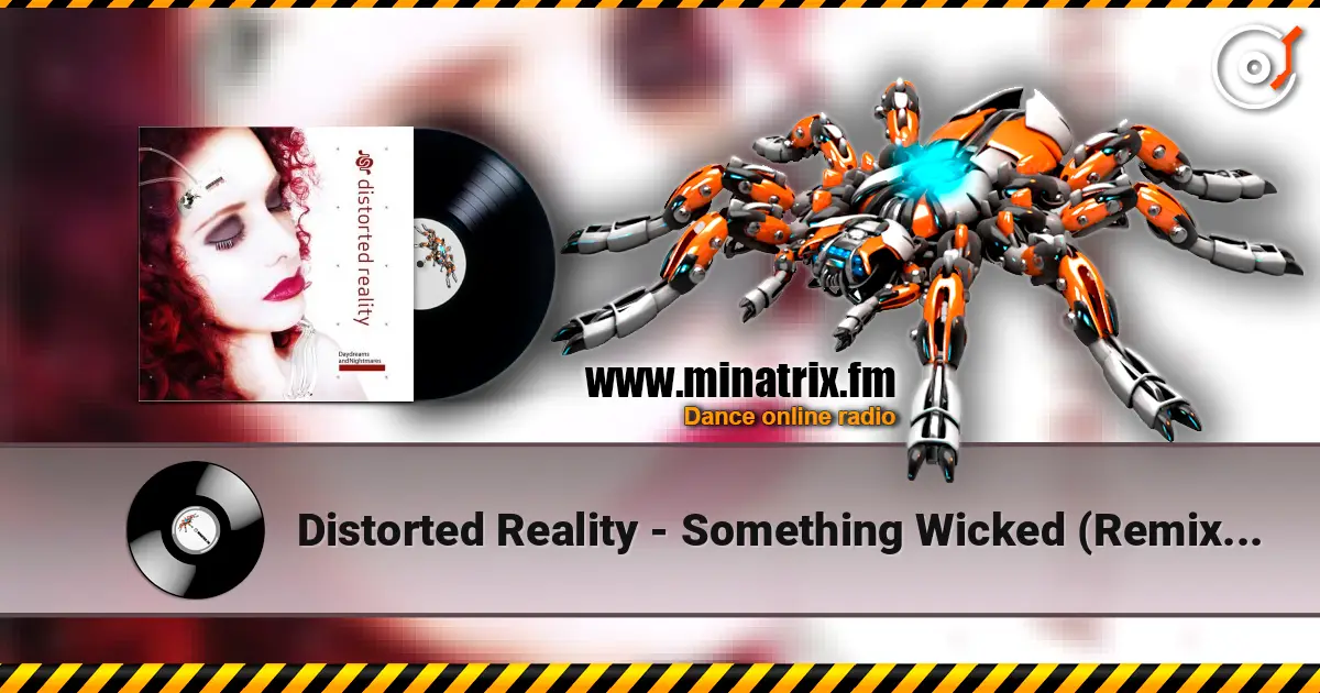 Distorted Reality - Something Wicked (Remix By In Strict Confidence) écouter en ligne en haute qualité | Minatrix.FM