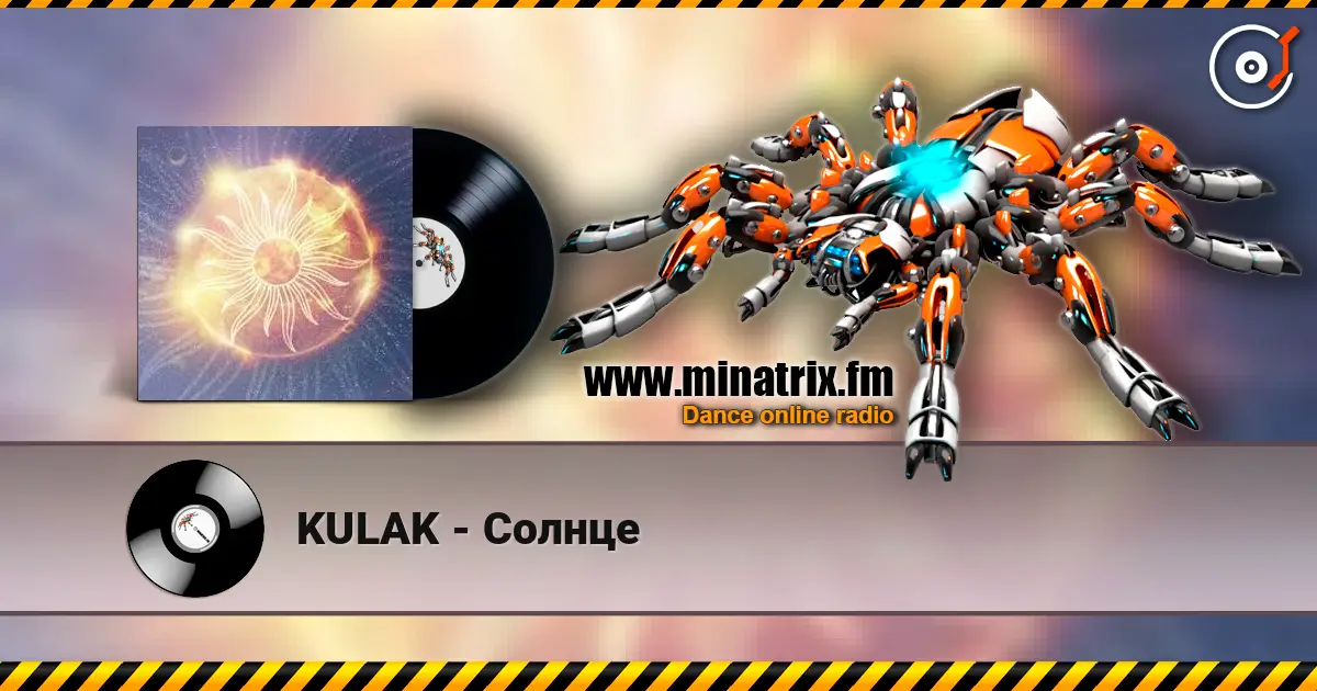 KULAK - Солнце écouter en ligne en haute qualité | Minatrix.FM