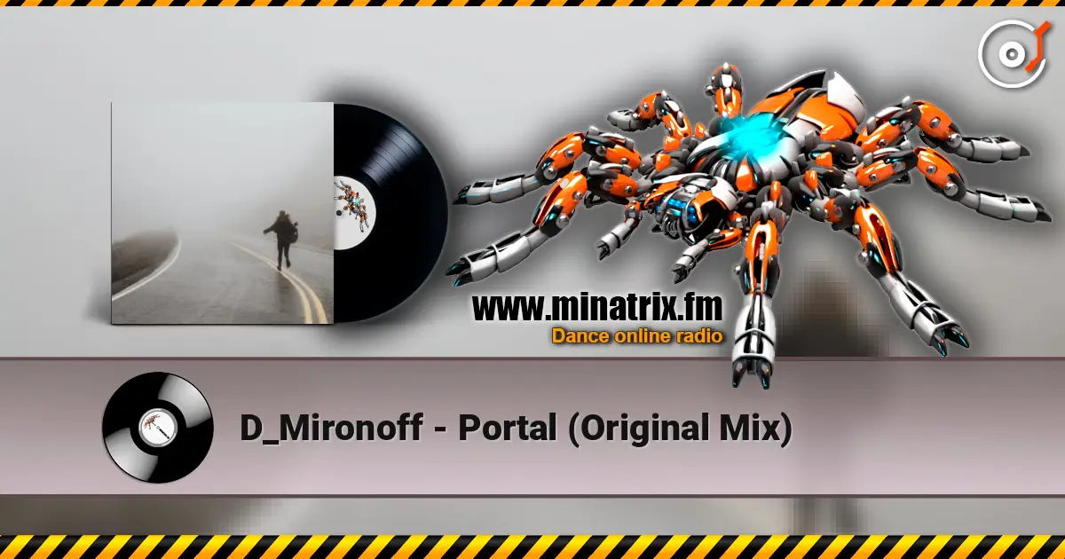 D_Mironoff - Portal (Original Mix) écouter en ligne en haute qualité | Minatrix.FM