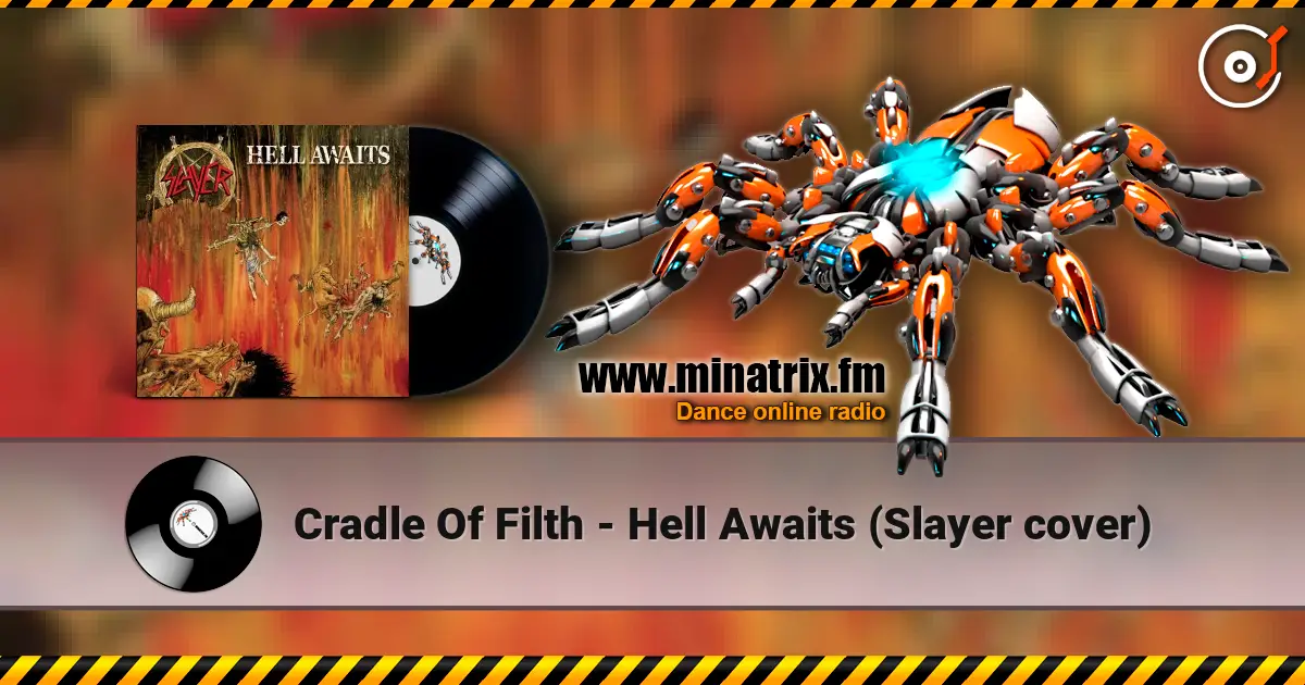 Cradle Of Filth - Hell Awaits (Slayer cover) écouter en ligne en haute qualité | Minatrix.FM