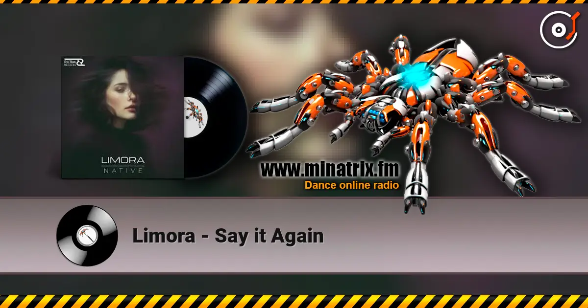 Limora - Say it Again écouter en ligne en haute qualité | Minatrix.FM