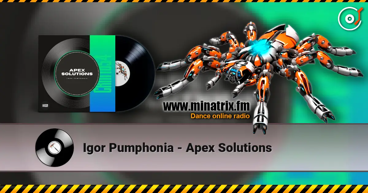 Igor Pumphonia - Apex Solutions écouter en ligne en haute qualité | Minatrix.FM