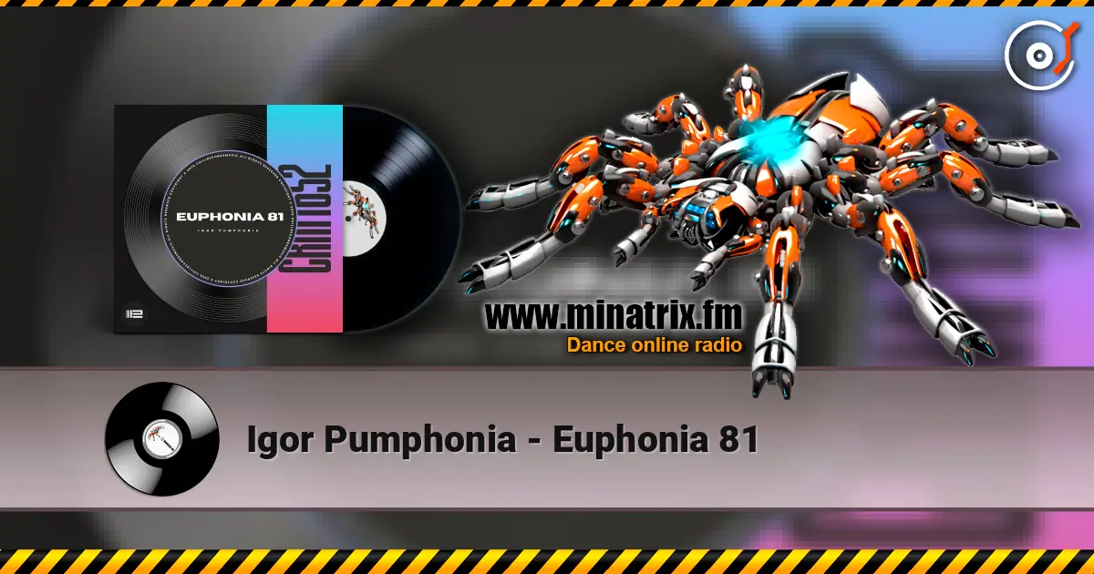 Igor Pumphonia - Euphonia 81 écouter en ligne en haute qualité | Minatrix.FM