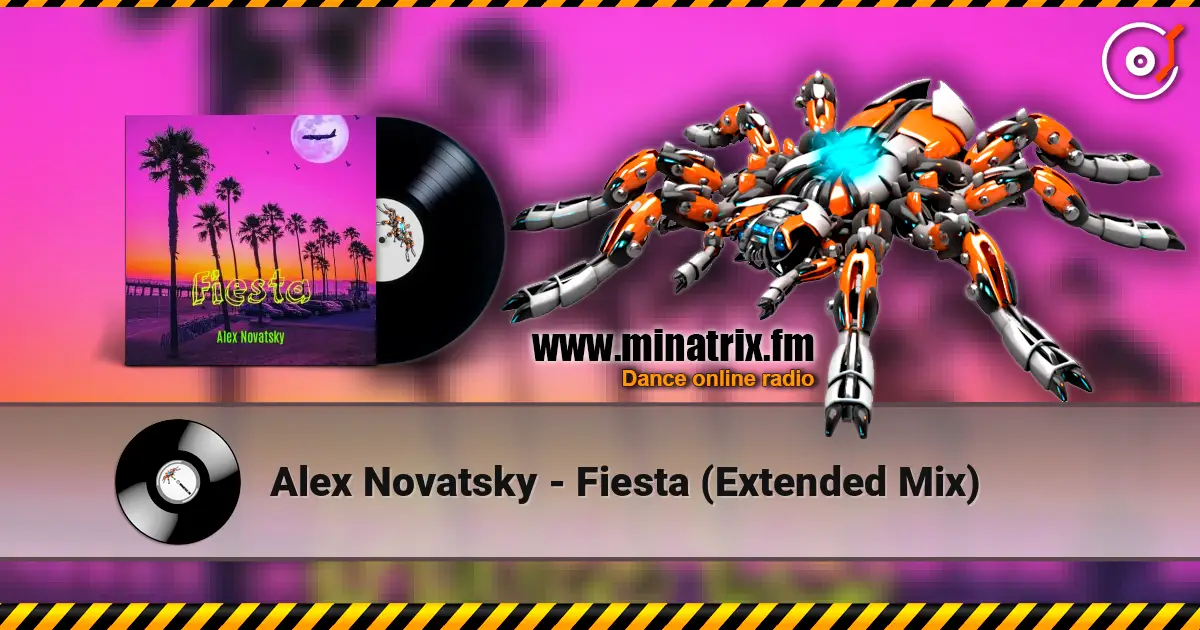 Alex Novatsky - Fiesta (Extended Mix) écouter en ligne en haute qualité | Minatrix.FM