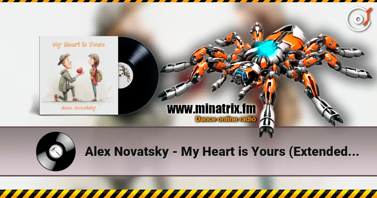 Alex Novatsky - My Heart is Yours (Extended Mix) écouter en ligne en haute qualité | Minatrix.FM